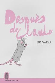 Livre du jour Iris Owens Apres Claude